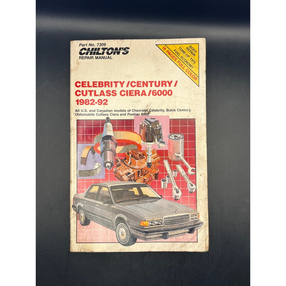 Chilton‎ Repair Manual: Celebrity Century Cutlass Ciera 6000 1982-92
